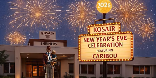 Kosair Shriners - New Year's Eve Celebration - Featuring Caribou