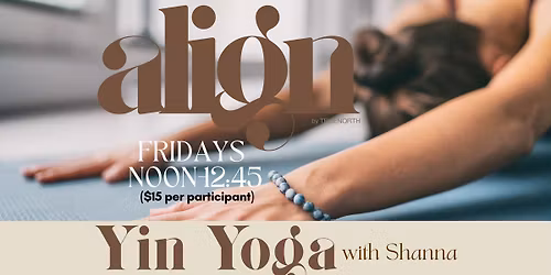 Yin Yoga with Shanna @Align