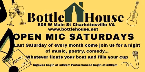 Open Mic at Bottle House in Charlottesville -  The Last Saturday of Every Month