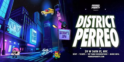 DISTRICT PERREO - Latin & Reggaeton Dance Party - NEXO CLUB NYC