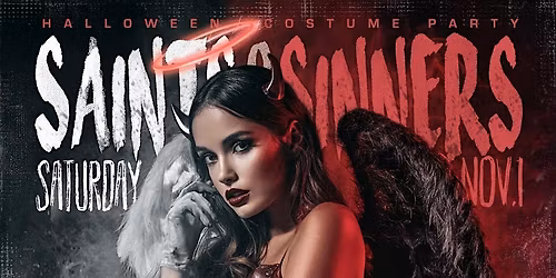 SAINTS & SINNERS Halloween Costume Party with DJ DANNY M + DJ Meddi