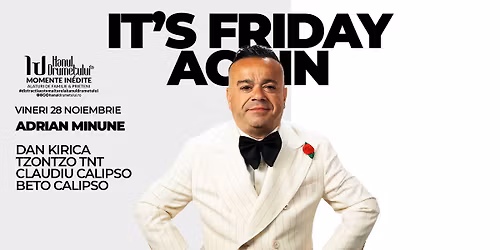 It's Friday Again - Adrian Minune & Local Artists