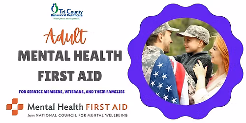 Adult Mental Health First Aid for Service Members, Veterans, &  Families