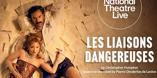 LES LIAISONS DANGEREUSES - NTLive at The Merlin