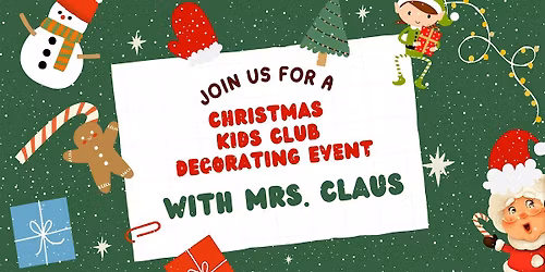 Decorating & Crafts w\/Mrs. Claus