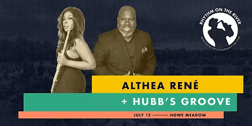 Rhythm on the River: Althea Ren\u00e9 & Hubb\u2019s Groove