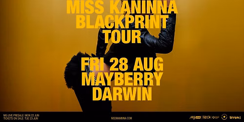 MISS KANINNA BLACKPRINT TOUR -DARWIN FRI 28TH AUG 2026