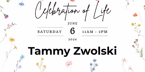 Celebration of Life for Tammy Zwolski