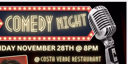 Costa Verde Comedy Night Friday NOVEMBER 28
