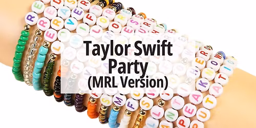 Taylor Swift Party (MRL Version)