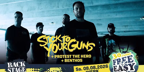 STICK TO YOUR GUNS + PROTEST THE HERO + BENTHOS + DR\u00d8VER | FREE & EASY FESTIVAL 2026