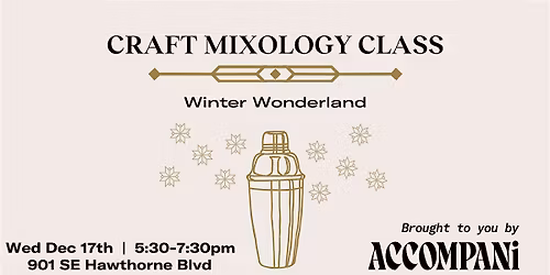 Craft Mixology Class:  Winter Wonderland
