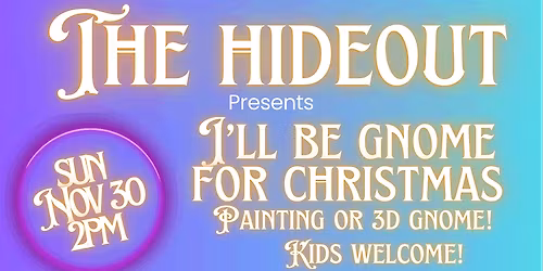 The Hideout Paint a Gnome Event