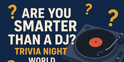 Are you Smarter than a DJ World Championship