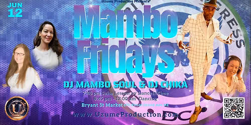 Mambo Fridays at Bryant St Market: Featuring DJ Mambo Soul 
