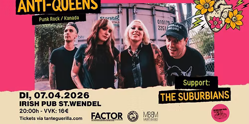 The Anti-Queens (CAN) + The Suburbians