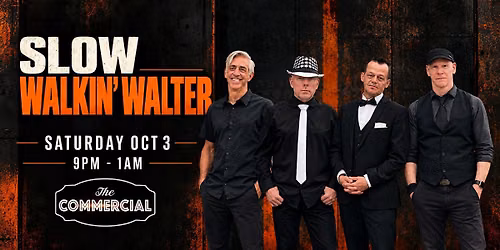 SLOW WALKIN' WALTER