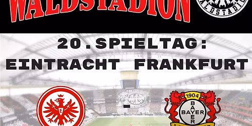 20. Spieltag: Eintracht Frankfurt - Leverkusen