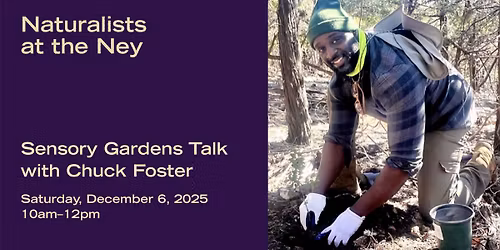 Sensory Gardens Talk with Chuck Foster