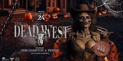 The Dead West Halloween Party!