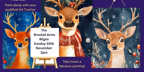 Christmas Bambi Paint Party! \ud83e\udd8c\u2728@The Brocket Arms, Wigan