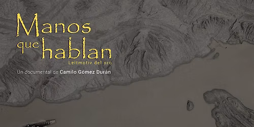 Proyecci\u00f3n del documental: "Manos que hablan", leitmotiv del oro
