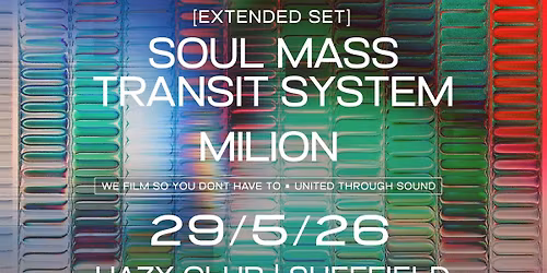 Commune Presents: SOUL MASS TRANSIT SYSTEM [Extended Set] &amp; MILION
