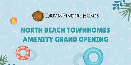 North Beach Townhomes - Amenity Grand Opening