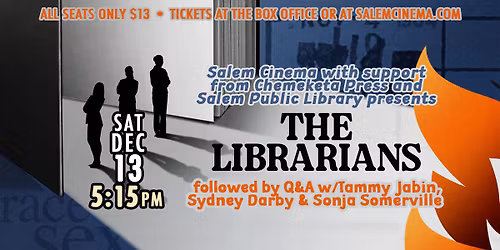 The Librarians followed by Q&A at Salem Cinema