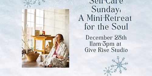 Self-Care Sunday: A Mini-Retreat for the Soul