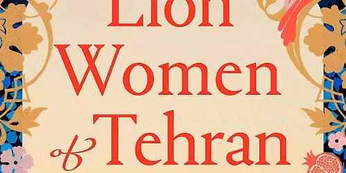 Queer Women Book Club: The Lion Women of Tehran by Marjan Kamali