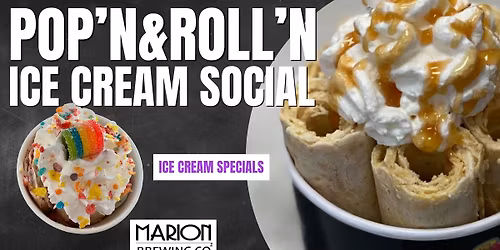 POP'N&ROLL'N ICE CREAM SOCIAL