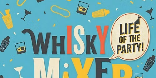 Whisky Mixer: A 21+ Improv & Party Night @ Mom's Basement Theatre