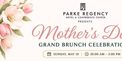 Mother\u2019s Day Grand Brunch Celebration