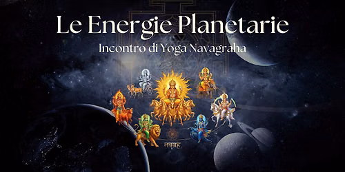 Le Energie Planetarie: Incontro di Yoga Navagraha