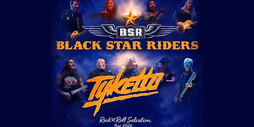 Black Star Riders & Tyketto