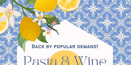 Sangra de Limone : A Pasta & Wine Dinner