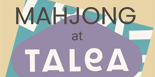 Mahjong Open Play\/ Guided Play at Talea Cobble Hill