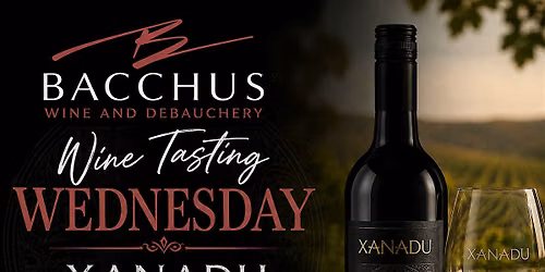 Xanadu Wines At Bacchus Wine and Debauchery