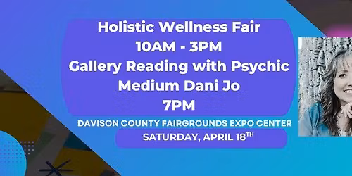 Wellness Fair & Gallery Reading with Psychic Medium Dani Jo