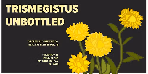 Trismegistus & Unbottled