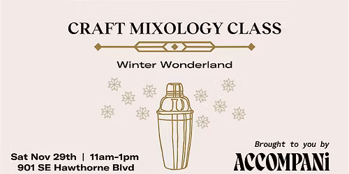 Craft Mixology Class:  Winter Wonderland