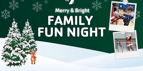 Family Fun Night | Merry & Bright