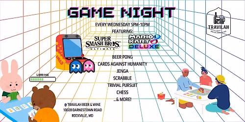 GAME NIGHT @TRAVILAH BEER & WINE