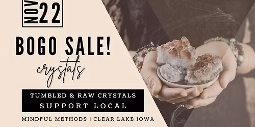 BOGO Sale on Tumbled & Raw Crystals!