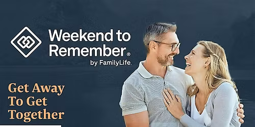 FamilyLife Weekend To Remember - Tauranga, North Island - June 2026