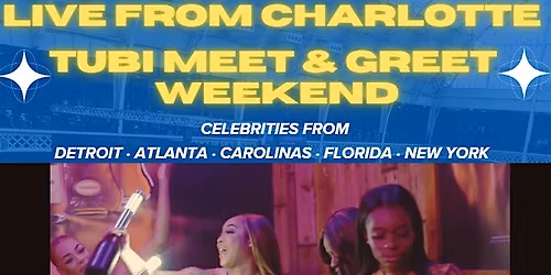 Live From Charlotte - Tubi Meet & Greet Weekend