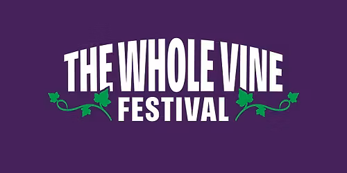 Whole Vine Festival