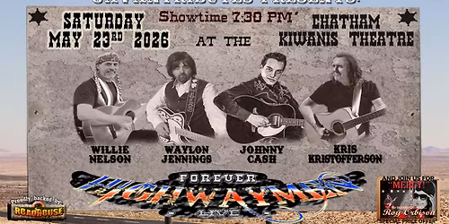 The Forever Highwaymen Live - Chatham