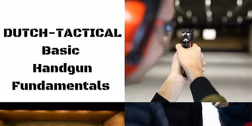 BASIC HANDGUN FUNDAMENTALS